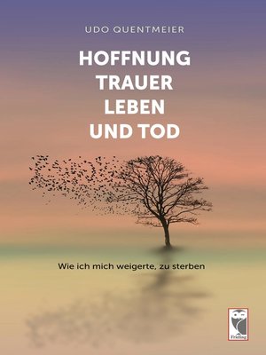 cover image of Hoffnung, Trauer, Leben und Tod